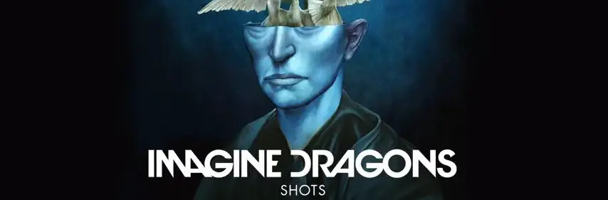 Imagine Dragons Shots