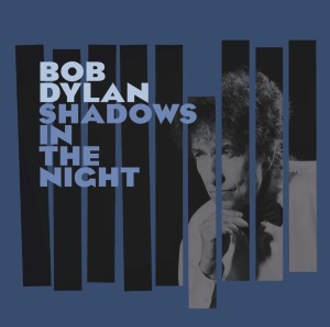 bob dylan shadows in the night album art