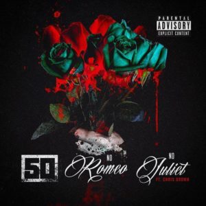 Cover art for "No Romeo No Juliet" track by 50 Cent featuring Chris Brown