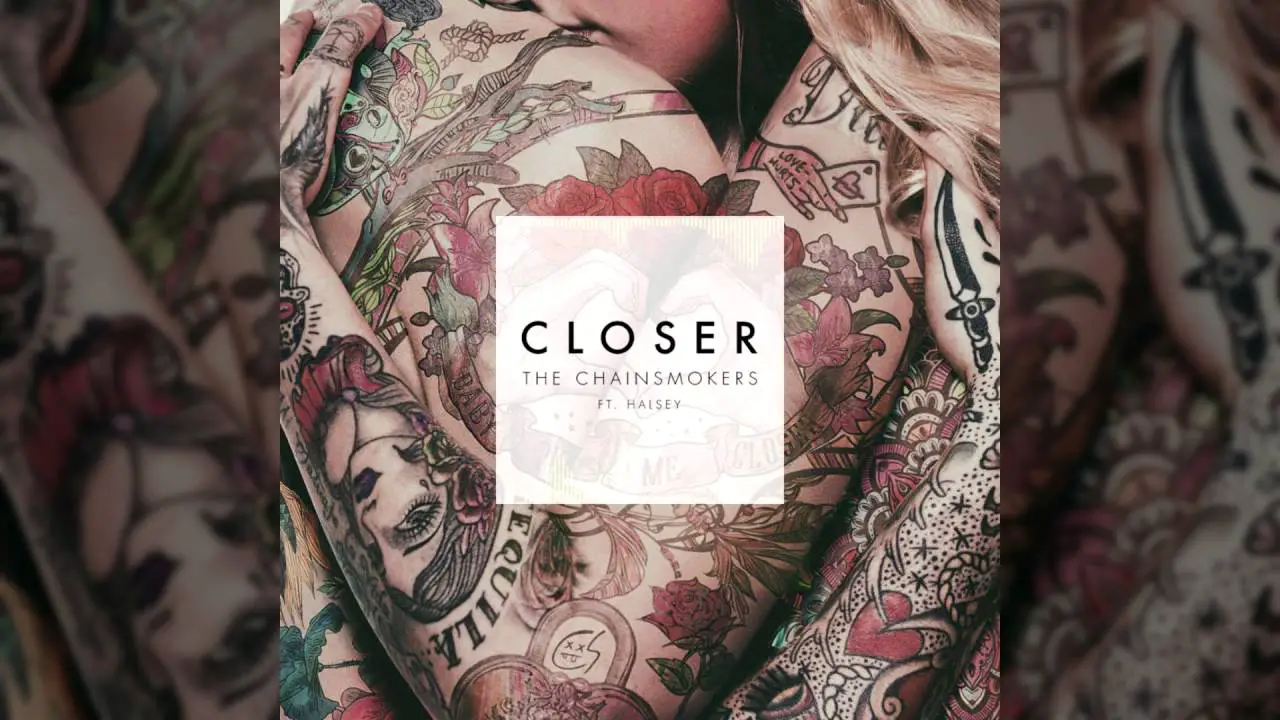 The Hidden Meaning Behind Closer by The Chainsmokers  Wh3n Pigs Fly