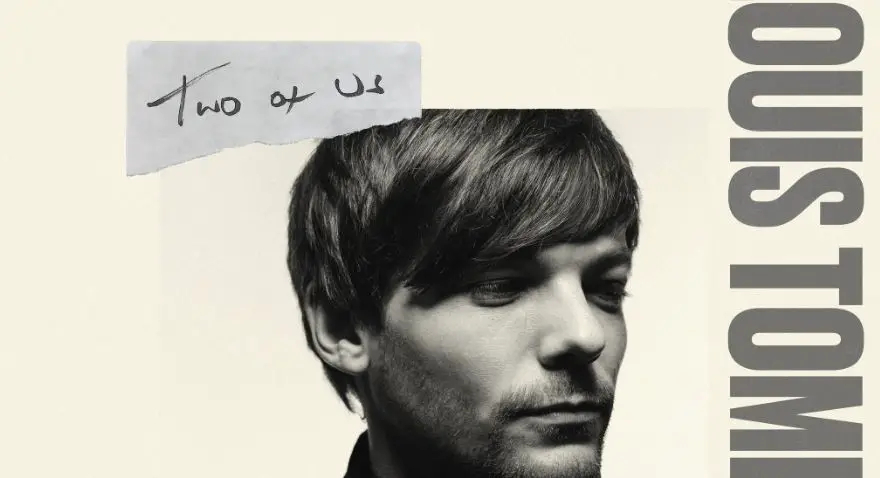 louis tomlinson two of us teaser