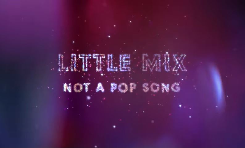 little mix not a pop song