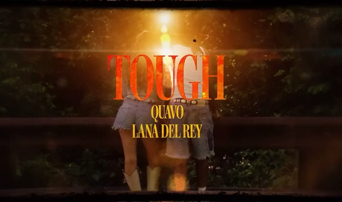 Lana Del Rey & Quavo - Tough | Lyrics Meaning Revealed - Justrandomthings